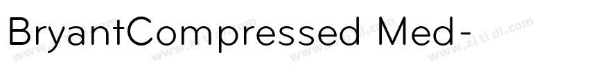 BryantCompressed Med字体转换